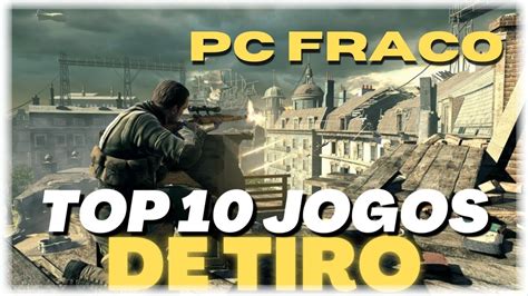 melhores jogos para pc fraco|jogos de tiro para pc fraco.
